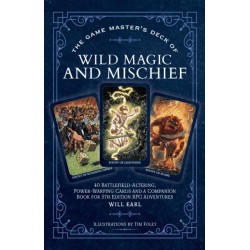 The Game Master's Deck of Wild Magic and Mischief: 40 battlefield-altering, power-warping cards and a companion book for 5th edition RPG adventures