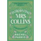 Introducing Mrs Collins: A Pride and Prejudice sequel telling the story of what Charlotte Lucas did next....