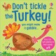 Don't Tickle the Turkey!