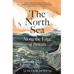 The North Sea: Along the Edge of Britain