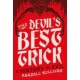 The Devil's Best Trick