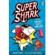 Supershark and the Sneaky Ship Sinkers