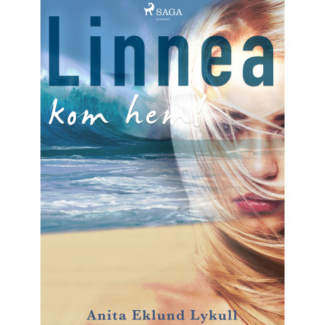 Linnea,  kom hem!