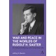 War and Peace in the Worlds of Rudolf H. Sauter: A Cultural History of a Creative Life