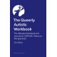 The Queerly Autistic Workbook: The Ultimate Workbook and Journal for LGBTQIA+ Teens on the Spectrum