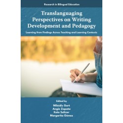 Translanguaging Perspectives on Writing Development and Pedagogy: Learning from Findings Across Teaching and Learning Contexts