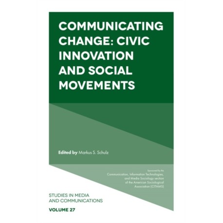 Communicating Change: Civic Innovation and Social Movements