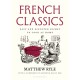 French Classics: The instant SUNDAY TIMES BESTSELLER with easy and elevated recipes to cook at home