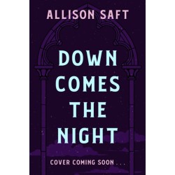 Down Comes the Night: the gothic fantasy romance from the New York Times bestselling author