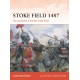 Stoke Field 1487: The Last Battle of the Wars of the Roses