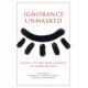 Ignorance Unmasked: Essays in the New Science of Agnotology