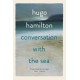 Conversation with the Sea