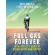 Full Gas Forever: A 40+ Cyclist's Guide to Riding Faster and Further