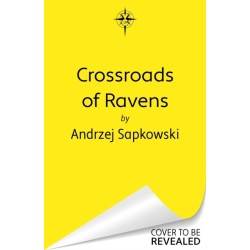 Crossroads of Ravens: A brand-new Witcher novel starring Geralt of Rivia – Now a major Netflix show