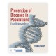 Prevention of Diseases in Populations: From Biology to Policy
