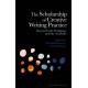 The Scholarship of Creative Writing Practice: Beyond Craft, Pedagogy, and the Academy