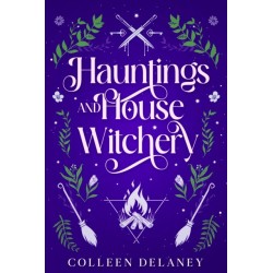 Hauntings and House Witchery
