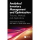 Analytical Inventory Management and Optimization: Theories, Methods and Applications