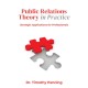 Public Relations Theory in Practice: Strategic Applications for Professionals