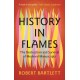 History in Flames: The Destruction and Survival of Medieval Manuscripts