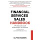 Financial Services Sales Handbook: A Professionals Guide to Becoming a Top Producer