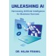 Unleashing AI: Harnessing Artificial Intelligence for Business Success