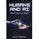 Humans and AI: The Future of Work