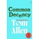 Common Decency: The hilarious, smart debut novel from the beloved comedian and presenter - perfect for your next book club read!