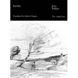 Earthly: Selected Poems of Jean Follain