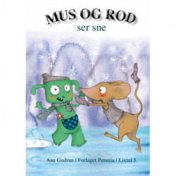 Mus og Rod ser sne