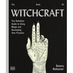 The Book of Witchcraft: The Complete Guide