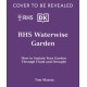 RHS Waterwise Garden: Sustain Your Garden Through Drought and Flood