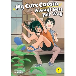 My Cute Cousin Always Gets Her Way Vol. 1