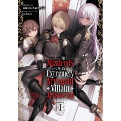 The Misdeeds of an Extremely Arrogant Villain Aristocrat (Light Novel) Vol. 1