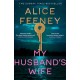 My Husband's Wife: (Special Limited Edition): From The Sunday Times bestselling Author Of Beautiful Ugly And His & Hers