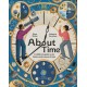 About Time: A Children's Guide to the History and Science of Time