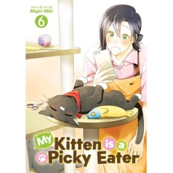 My Kitten is a Picky Eater Vol. 6