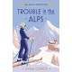 Trouble in the Alps