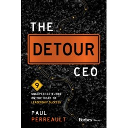 The Detour CEO: 9 Unexpected Turns on the Road to Leadership Success