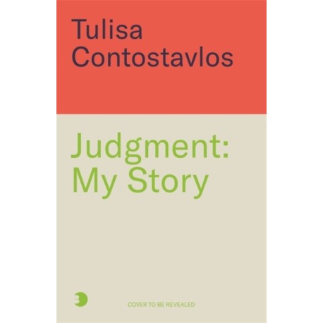 Judgement: The brutally honest memoir from N'Dubz star, Tulisa