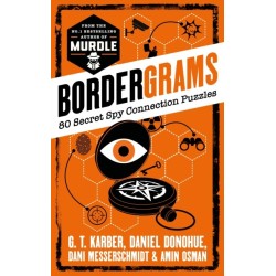 Bordergrams: FROM THE NO. 1 BESTSELLING AUTHOR OF MURDLE: 80 Secret Spy Connection Puzzles