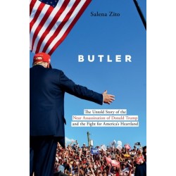 Butler: The Untold Story of the Near Assassination of Donald Trump and the Fight for America's Heartland