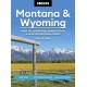 Moon Montana & Wyoming: With Yellowstone, Grand Teton & Glacier National Parks (Sixth Edition): Road Trips, Outdoor Adventures, Wildlife Viewing