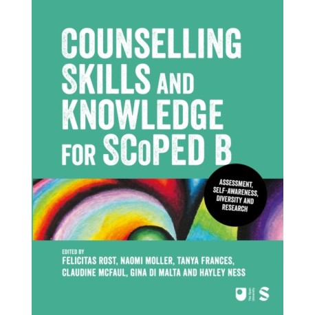 Counselling Skills and Knowledge for SCoPEd B: Diversity, Self-awareness, Assessment and Research