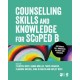 Counselling Skills and Knowledge for SCoPEd B: Diversity, Self-awareness, Assessment and Research
