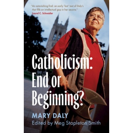 Catholicism: End or Beginning?
