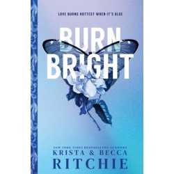 Burn Bright: An Opposites Attract Contemporary College Romance (Cobalt Empire Book 1)