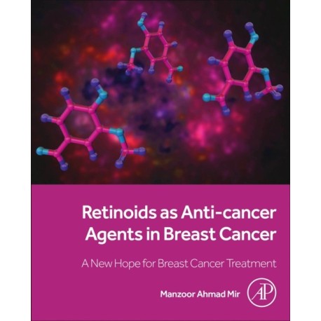 Retinoids as Anti-cancer Agents in Breast Cancer: A New Hope for Breast Cancer Treatment