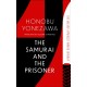 The Samurai and the Prisoner: The multi-award-winning historical thriller and a masterpiece of Japanese fiction