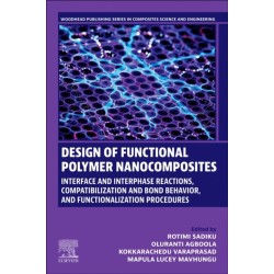 Design of Functional Polymer  Nanocomposites: Interface and Interphase Reactions, Compatibilization and Bond Behavior, and Functionalization Procedures